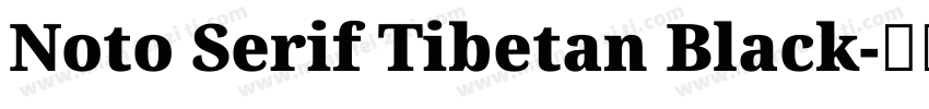 Noto Serif Tibetan Black字体转换